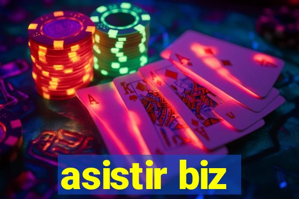 asistir biz